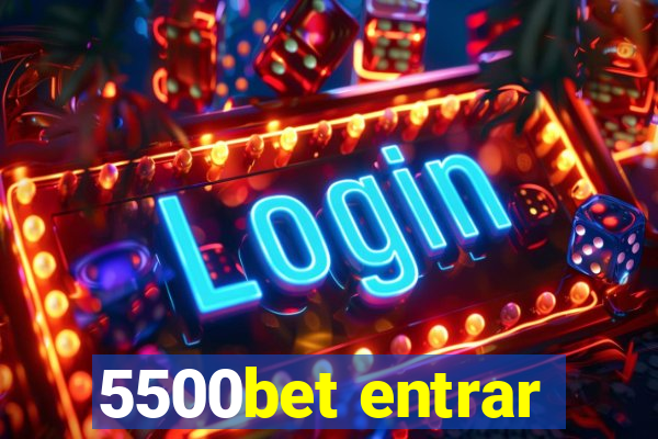 5500bet entrar